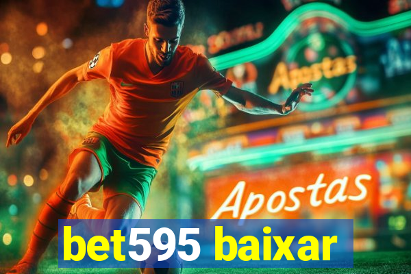 bet595 baixar